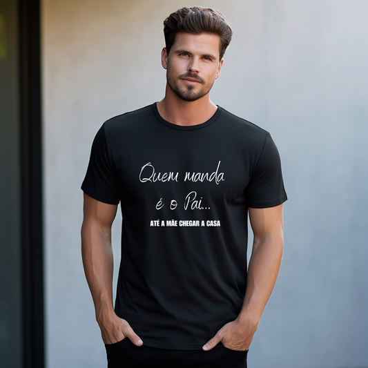 T-shirt Personalizada - Quem manda é o Pai...